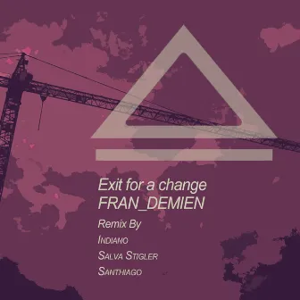 Exit for a Change by Fran Demien