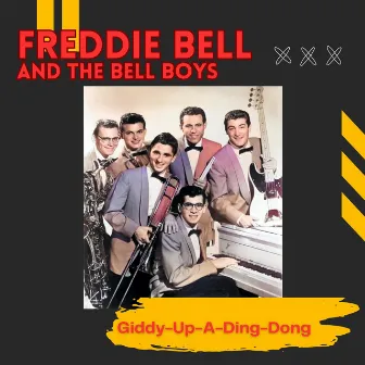 Giddy up a Ding Dong by Freddie Bell & The Bellboys