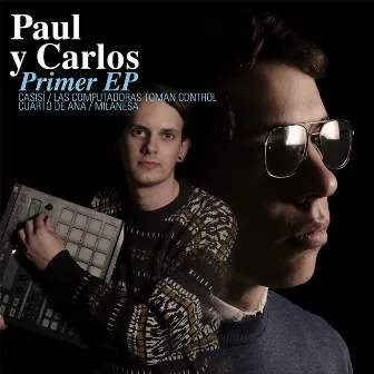 Primer EP by Paul y Carlos