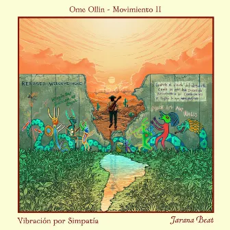 Vibración por Simpatía, Ome Ollin: Movimiento Il by Jarana Beat