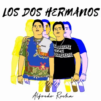 Los Dos Hermanos by Alfredo Rocha