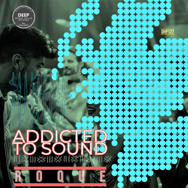 Addicted To Sound