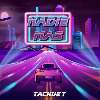 Nadie Más by TachuKT