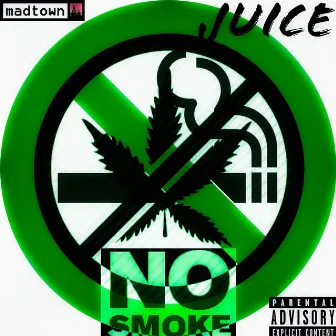 No Smoke by Juice