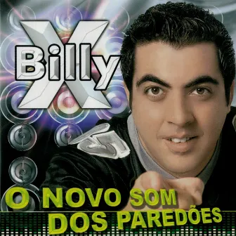 O Novo Som dos Paredões by Billy X