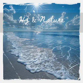 Mystical 852 Ocean Depths by Hz & Nature