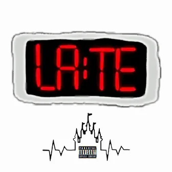 Late by King Pete