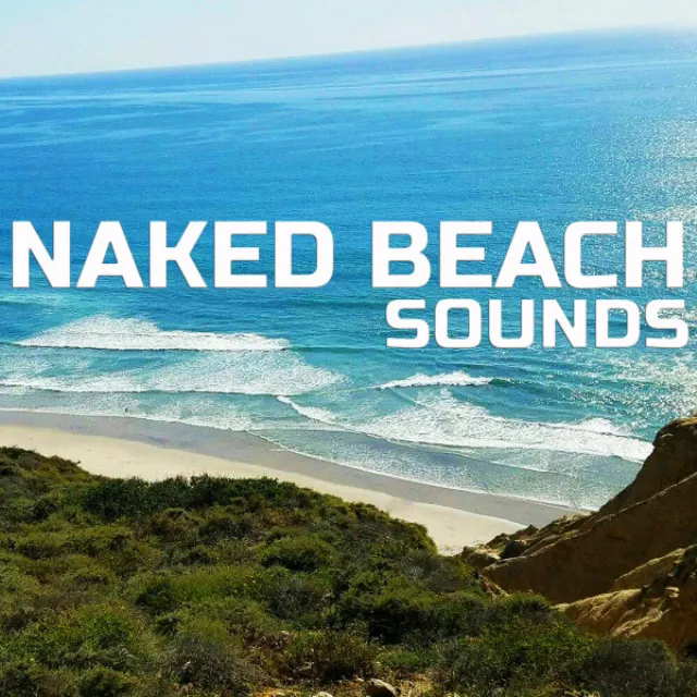 Soothing Naked Beach Sounds - Calming Sounds, Calming White Noise & Calm Breeze Sounds Remix