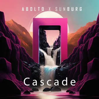 Cascade by Abolto