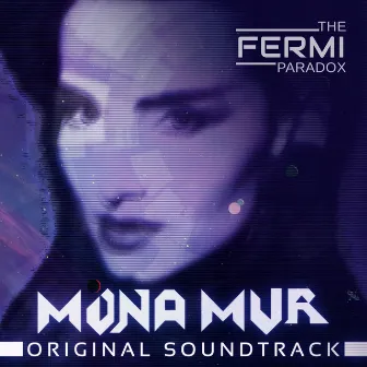 The Fermi Paradox (Original Game Soundtrack) by Mona Mur