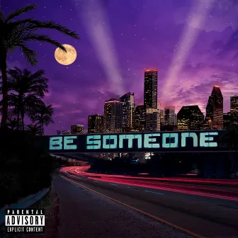 BE SOMEONE by Young Trust Fund