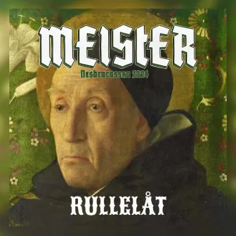 Meister 2024 (Rullelåt) by BRØST