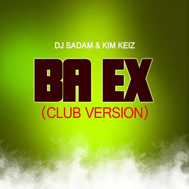 Ba Ex - Club Version