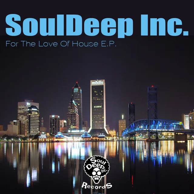 For The Love Of House - SoulDeep Inc. Groovin' Mix 2012