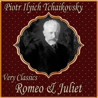 Piotr Ilyich Tchaikovsky: Very Classics: Romeo & Juliet by Orquesta Sinfónica de Berlín