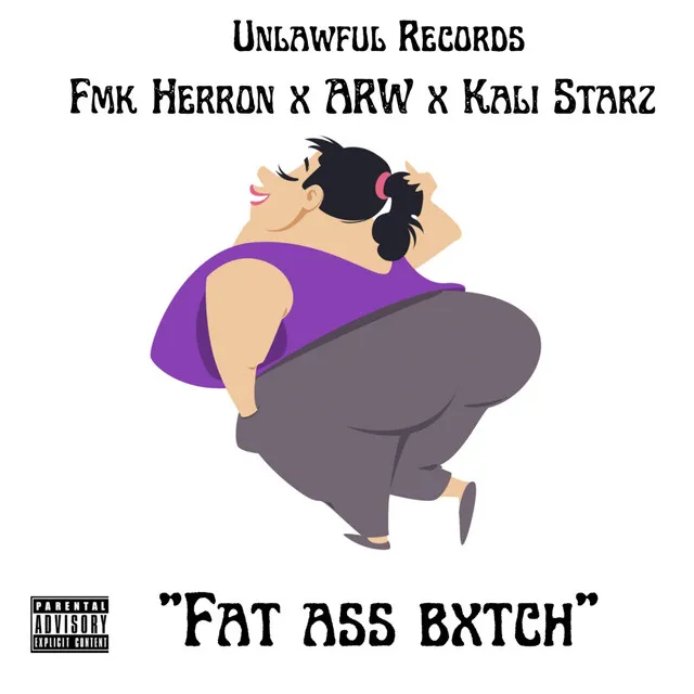 Fat Ass Bxtch