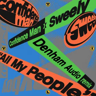 All My People (Denham Audio Remix) by Sweely