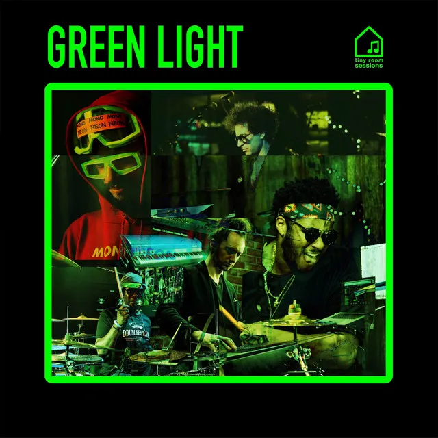 Green Light - Tiny Room Sessions