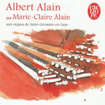 Albert Alain par Marie-Claire Alain aux orgues de Saint-Germain-en-Laye by Albert Alain