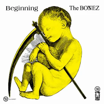 Beginning by The BONEZ