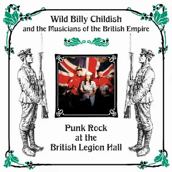 Punk Rock At The British Legion Hall by Wild Billy Childish & The Musicians Of The British Empire