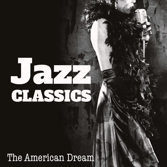 Jazz Classics – The American Dream