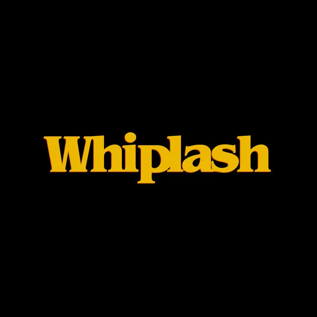 Whiplash