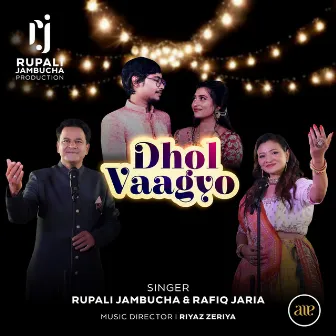 Dhol Vaagyo by Rupali Jambucha