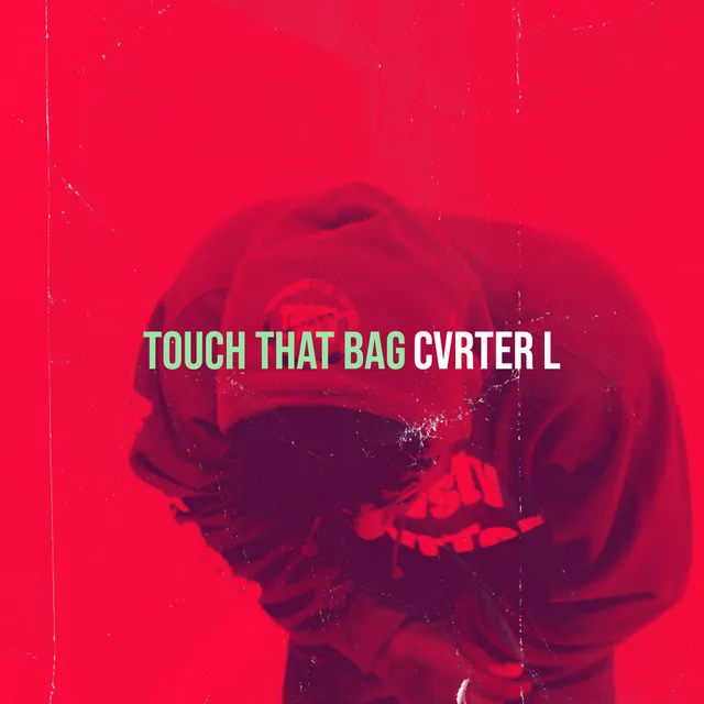 Touch That Bag