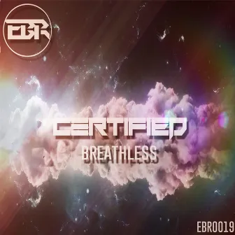 Breathless by Certified