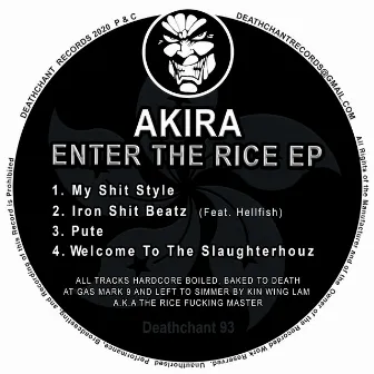 Enter The Rice EP by Akira