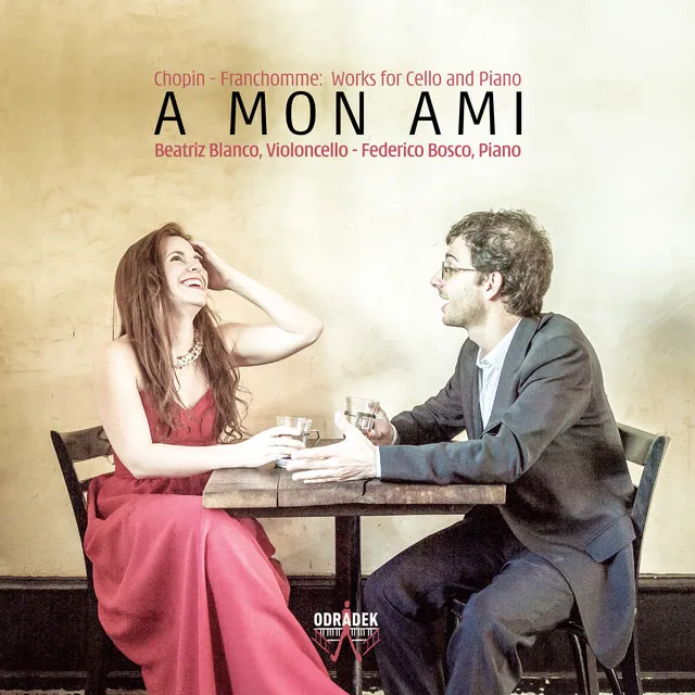 A mon Ami: Works for Cello and Piano