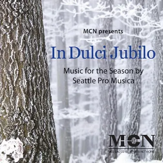 In Dulci Jubilo by Seattle Pro Musica