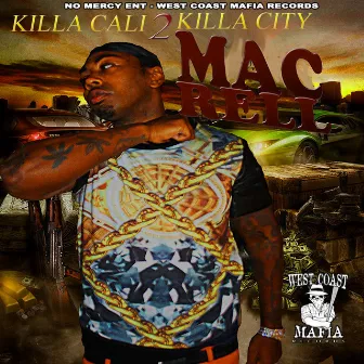 Killa Cali 2 Killa City by Mac Rell