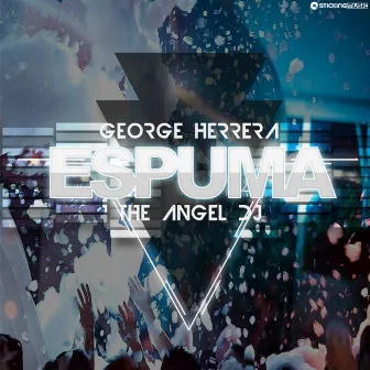 Espuma by George Herrera