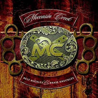 Belt Buckles and Brass Knuckles by Moccasin Creek