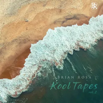 Kool Tapes, Vol. 2 by Brian Rosa