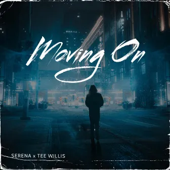 Moving On by Serena