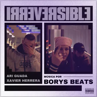 Irreversible by Borys Beats