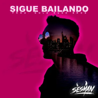 Sigue Bailando by Sesman