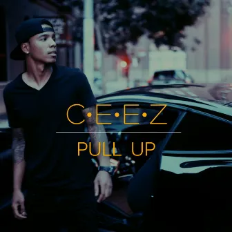 Pull Up by Ceez