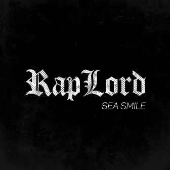 Raplord by Sea Smile