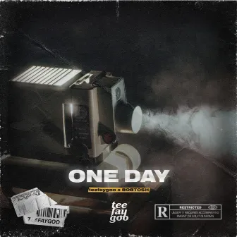 One Day by prod. teefaygoo