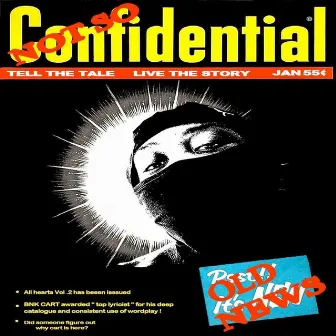 Not So Confidential by BNK CART