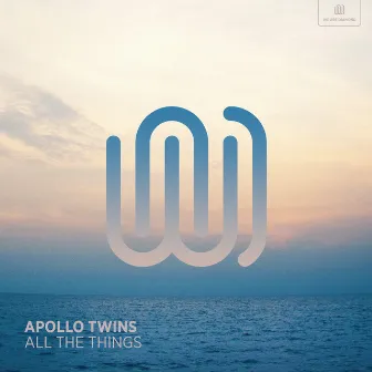 All the Things by Apollo Twins