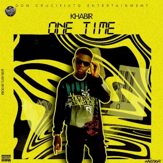 One Time by Khabir