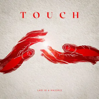 Touch by Majoriz