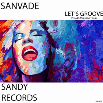 Let's Groove by SANVADE