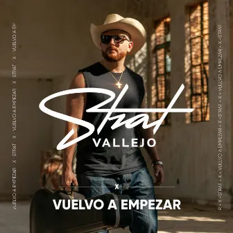 Vuelvo a Empezar by Strat Vallejo