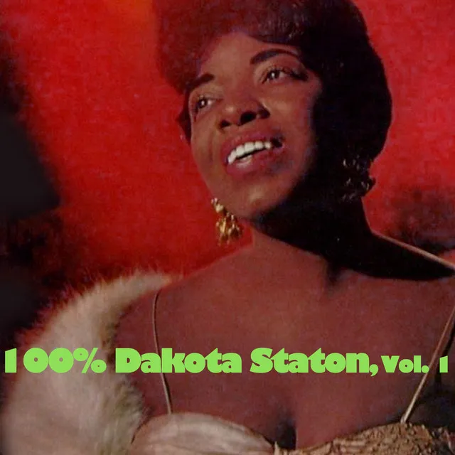 100% Dakota Staton, Vol. 1